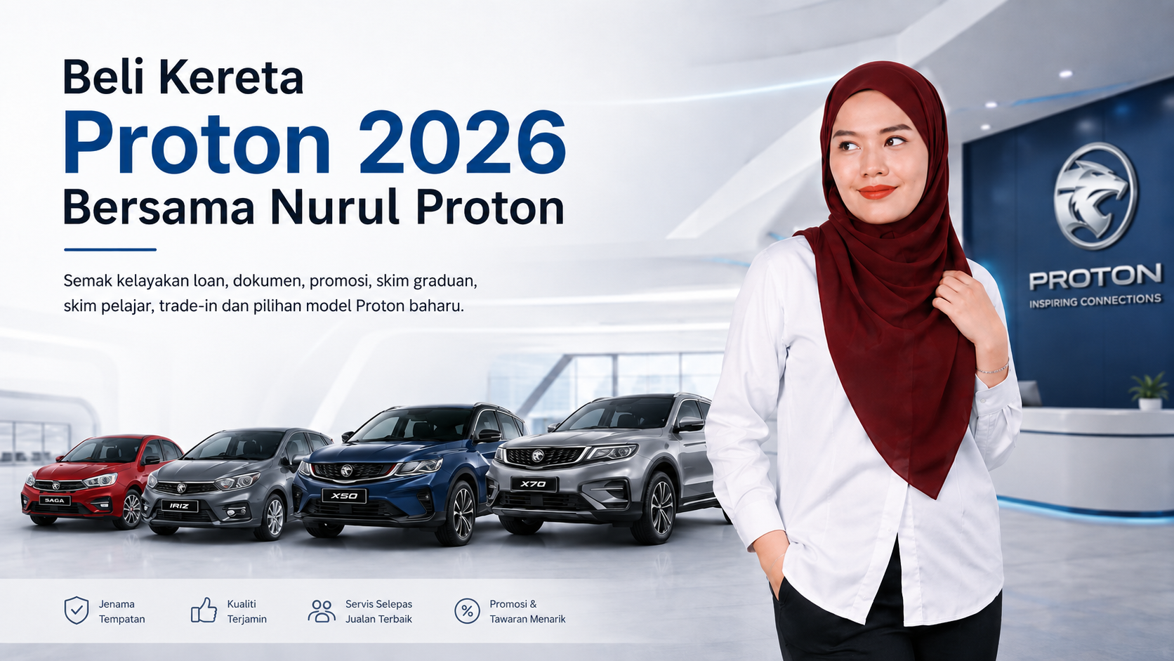 Beli kereta Proton 2026 bersama Nurul Proton untuk semakan loan, skim graduan, skim pelajar, trade-in dan promosi Proton baharu