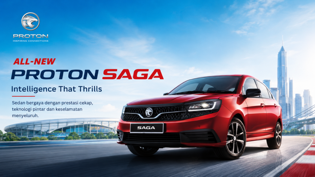 All-New Proton Saga warna Ruby Red dengan tema Intelligence That Thrills, sedan Proton bergaya dengan prestasi cekap, teknologi pintar dan keselamatan menyeluruh